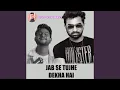 Download Lagu Jab Se Tujhe Dekha Hai