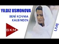 Download Lagu Beni Kovma Kalbinden - Yıldız Usmonova (İstanbul Konseri II)