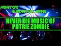 Lagu NONSTOP!! JUNGLE DUTCH 2020 NEVER DIE MUSIC OF (PUTRIE ZOMBIE)