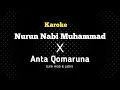 Download Lagu Karoke Nurun Nabi Muhammad X Anta qomaruna (Full Lirik) 