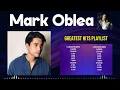 Mark Oblea 2024 MIX ~ Top 10 Best Songs ~ Greatest Hits ~ Full Album