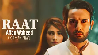 Download Raat Full Song | Kaise Hain Hum Ye Baat Na Poocho | Arshman Khan | Affan Waheed MP3