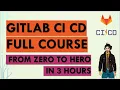 GitLab Full Course Zero to Hero in 3 Hours