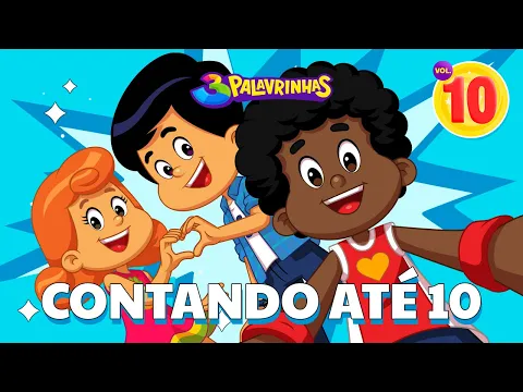 Download MP3 Contando até 10 - 3 Palavrinhas Volume 10 [OFICIAL]