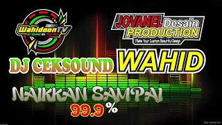 dj wahid cek sound glerr spesial karnaval bass boosted