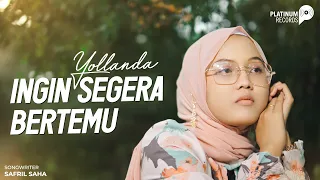 yollanda ingin segera bertemu official music video 