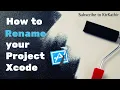 Rename Project name Xcode Swift KtrKathir