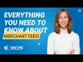 Merchant Fees 101 - Credit Card Payment Processing
