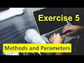 Exercise 5 Methods and Parameters