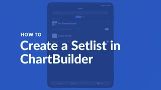 HOW TO Create a Setlist in ChartBuilder