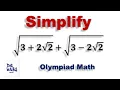 Simplify the Sum of Two Special Nested Square Roots Olympiad Question