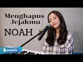 Download Lagu MENGHAPUS JEJAKMU - NOAH | MICHELA THEA