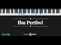 Download Lagu Ibu Pertiwi (KARAOKE PIANO - LOWER KEY)