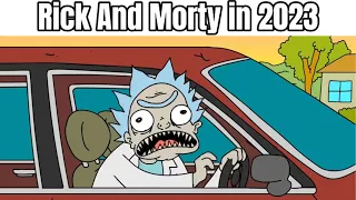 Rick And Morty In 2023 