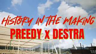 Preedy x Destra - History In The Making