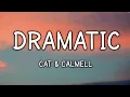 Download Lagu Cat \u0026 Calmell - dramatic (Lyrics)