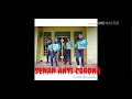 Download Lagu SENAM ANTI CORONA