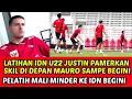 LATIHAN IDN U22 JUSTIN GABUNG PAMERKAN SKIL DIDEPAN MAURO SAMPE BEGINI❗PELATIH MALI MINDER
