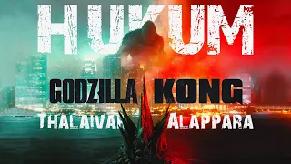 hukum thalaivar alappara godzilla and kong jailer edit