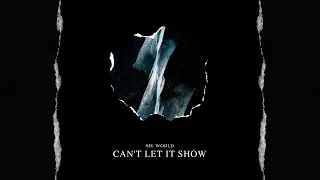 Sik World - Can't Let It Show