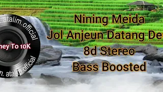 Download Nining Meida Jol Anjeun datang deui 8d Stereo Bass Boosted [ atalim official ] MP3