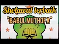 Kumpulan Sholawat Babul Musthofa || Sholawat Hadroh