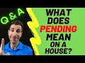 What Does PENDING Mean on a House Pending on Realtor