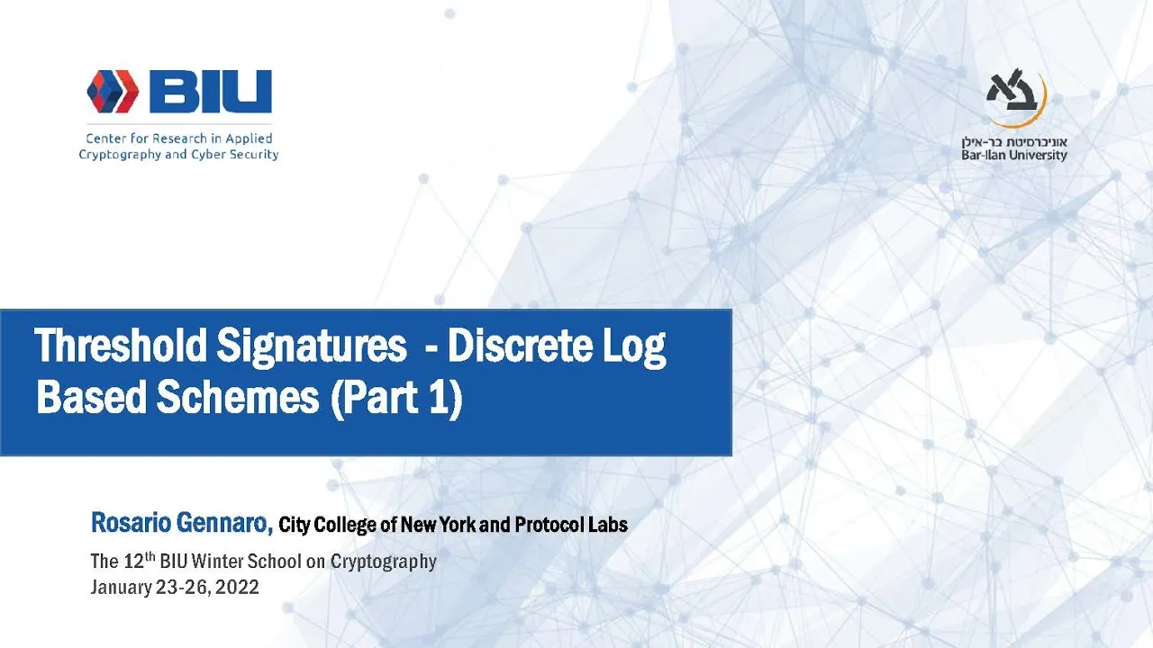 Threshold Signatures - Discrete Log Based Schemes (Part 1) - Rosario Gennaro
