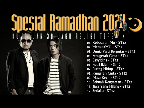 Download MP3 Kumpulan 20 Lagu Religi Terbaik ST 12 Spesial Ramadhan 2024 || Kebesaran Mu
