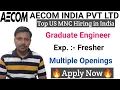 Graduate Engineer Vacancies in Top US MNC Aecom India Mechanical Jobs Civil Jobs India Jobs