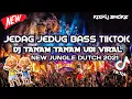 Download Lagu JEDAG JEDUG BASS TIKTOK - DJ TANAM TANAM UBI VIRAL TIKTOK - NEW JUNGLE DUTCH 2021[RISKY ANDRE]