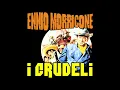 Ennio Morricone ● The Cruel Ones/The Hellbenders - Un Monumento