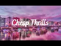 Lagu sia-cheap thrills (sped up)
