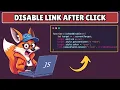 How to Disable Link After Click in Javascript