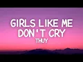 Download Lagu ​thuy - girls like me don’t cry (Lyrics)