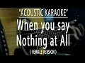 Download Lagu When You Say Nothing At All - Female Version (Acoustic karaoke)