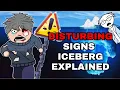 The Disturbing Signs Iceberg Explained