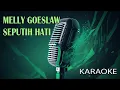 Download Lagu Melly Goeslaw Seputih Hati Karaoke