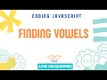 Coding Interview JavaScript - Finding Vowels Algorithm and Data Structure ASMR Programming