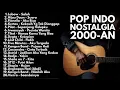 Lagu LAGU NOSTALGIA 2000-AN BAND POP INDONESIA PALING HITS | Playlist Full Album Lagu Indonesia Akustik