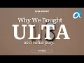 Why We Bought ULTA Stock Back in May QVAL ETF