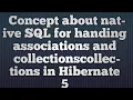 Native SQL for handling associations and collections in Hibernate Concept