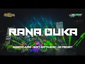 Download Lagu DJ RANA DUKA • WARROCK AUDIO FEAT RIZKY ADITYA MUSIC SUPPORT WF PROJECT viral 2025