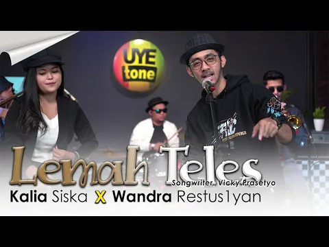 Download MP3 LEMAH TELES - Wandra feat Kalia Siska | UYE TONE SKA 86