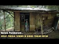 Lagu SANGAT MIRIS❗SEORANG NENEK TUA TINGGAL SENDIRI DI GUBUG REYOT TENGAH HUTAN