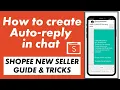 Lagu HOW TO SET AUTO REPLY IN SHOPEE CHAT | Paano Maglagay ng Auto-reply sa Shopee #shopee  #shopeeseller