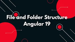 Angular 19 Tutorial File and Folder Structure Explained