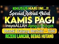 Download Lagu PUTAR DZIKIR INI❗Dzikir Mustajab Pembuka Pintu Rezeki, InsyaAllah Rezekimu Lancar dan Bebas Hutang
