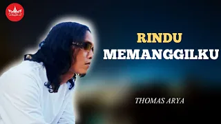 thomas arya rinduku memanggil slow rock nostalgia official music video 