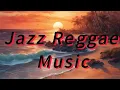 Download Lagu Jazz Reggae Music     Combination 3   Enjoy the Vibe